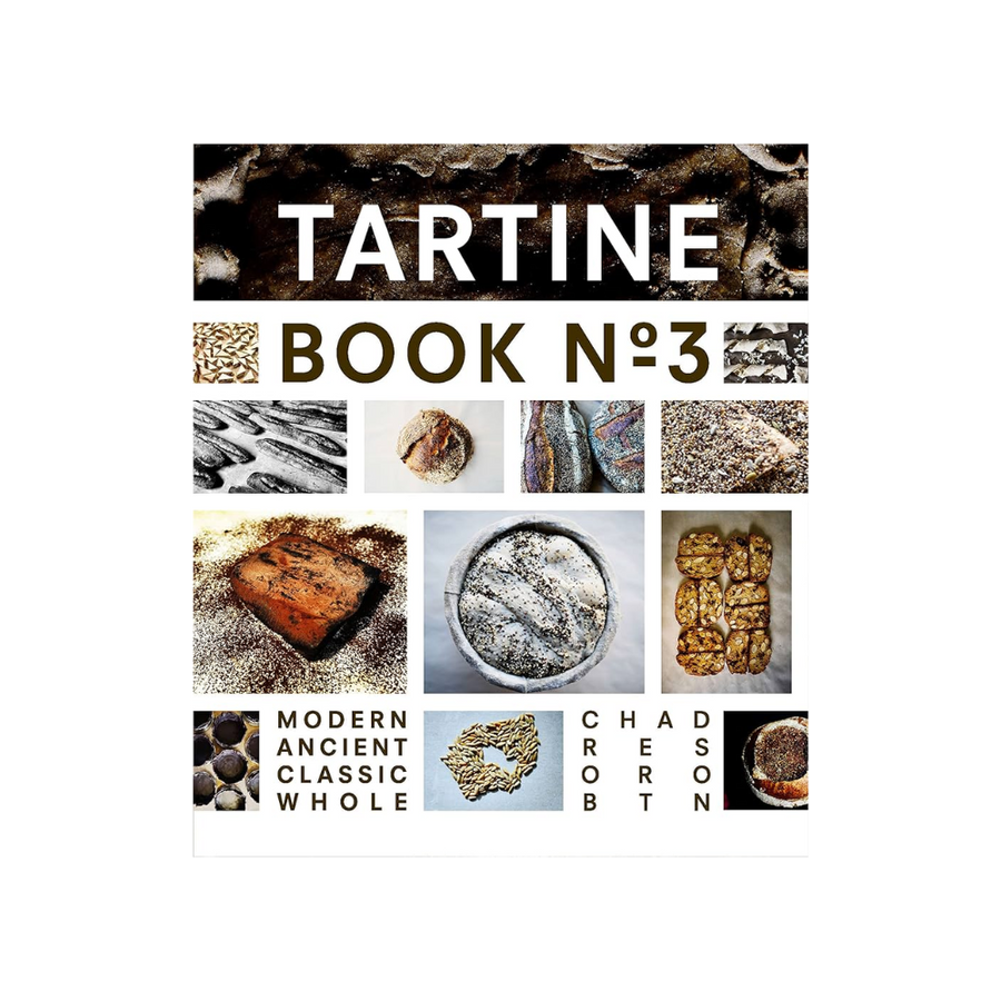 Twentyseven Toronto - Tartine Book No. 3: Ancient Modern Classic Whole by Chad Robertson