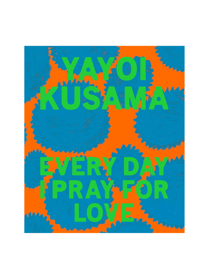Yayoi Kusama: Every Day I Pray for Love by Yayoi Kusama | Twentyseven Toronto