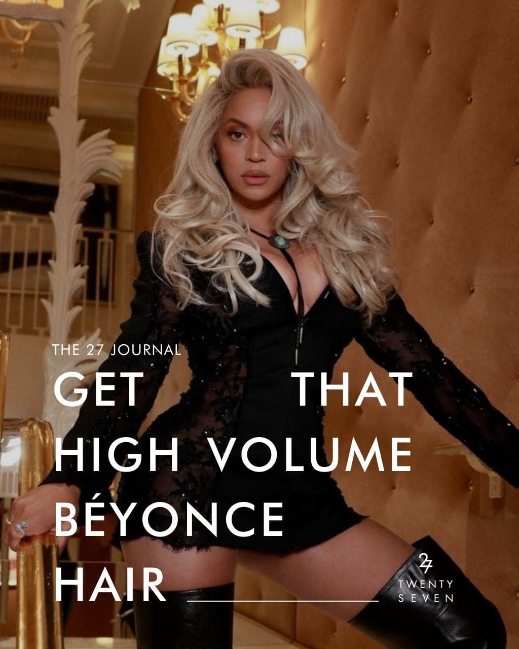 Twentyseven Toronto The 27 Journal | Get Beyoncé's Super Bowl Hair - How to Get That High Volume Blowout