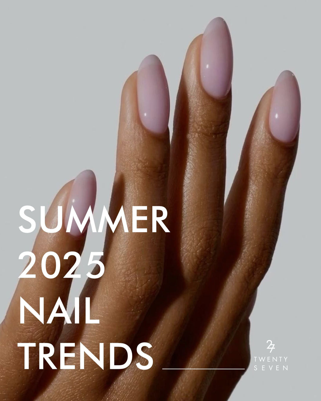 Summer 2025 Nail Trends: The Prettiest Colours and Designs to Try This Season