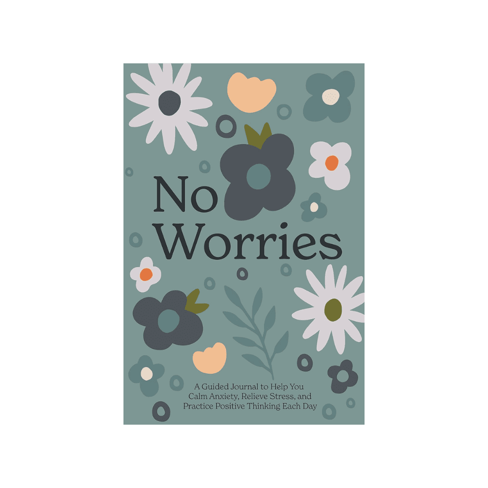 Twentyseven Toronto - No Worries: A Guided Journal to Help You Calm Anxiety, Relieve Stress, and Practice Positive Thinking Each Day - Blue Star Press