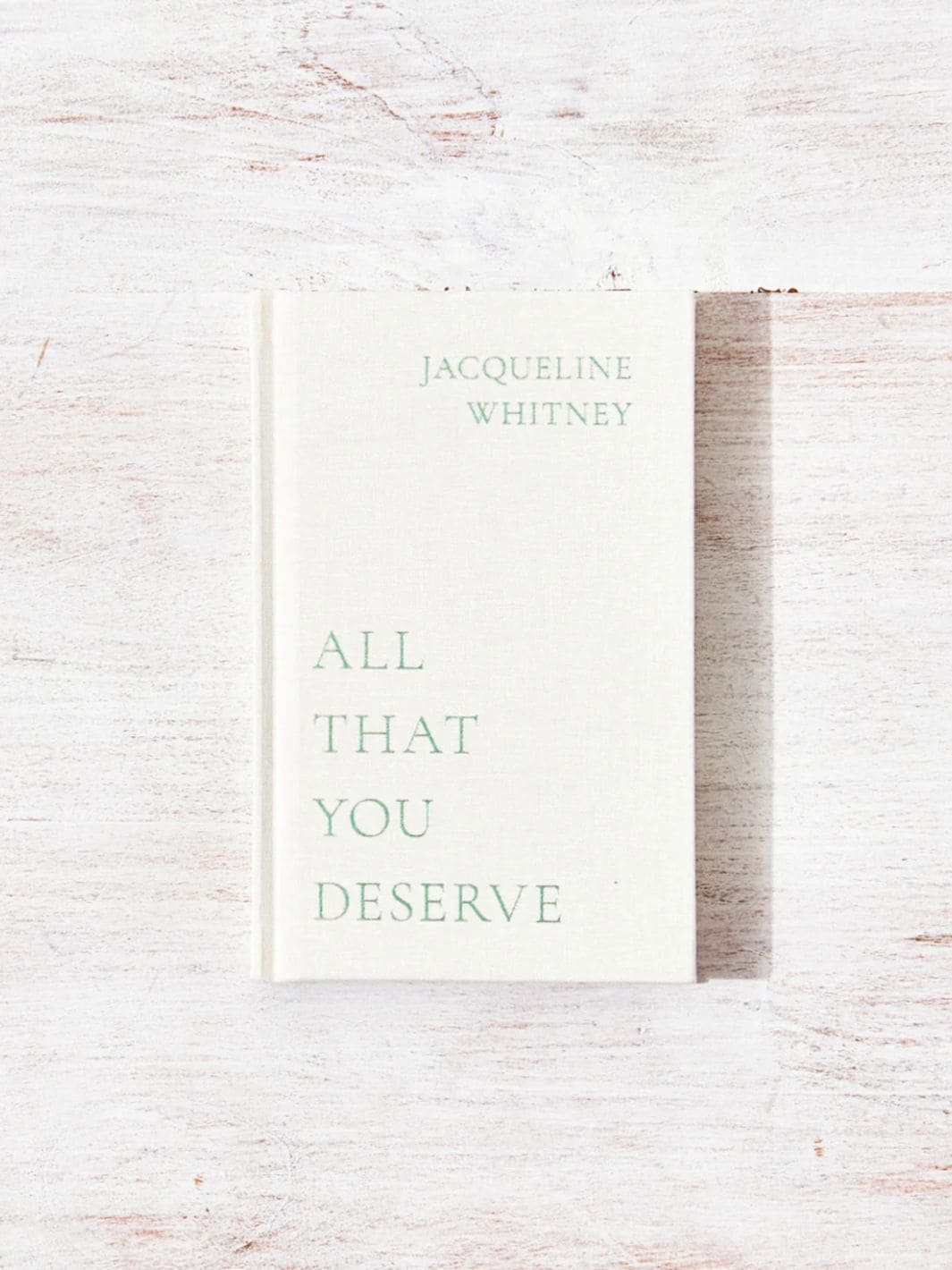 All That You Deserve by Jacqueline Whitney | Twentyseven Toronto