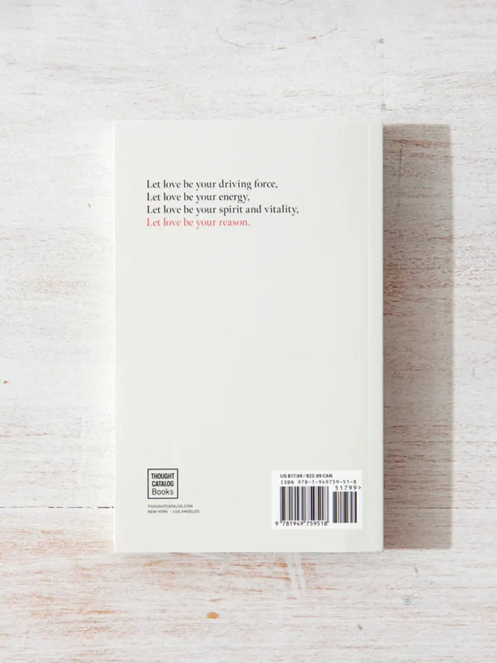 The white back cover of All The Love You Carry by Charis Ed displays an inspiring quote about love alongside a barcode and the Thought Catalog Books logo | Twentyseven Toronto