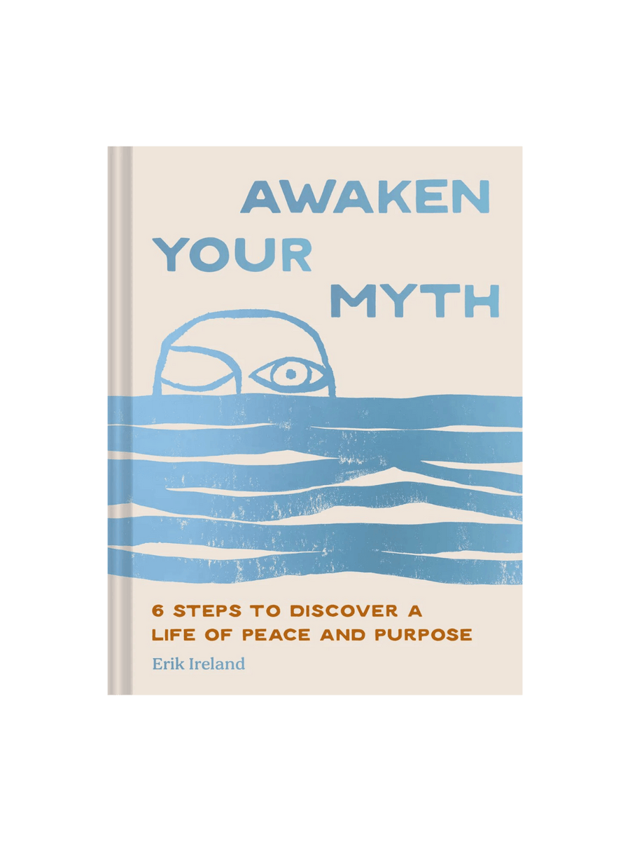 Front cover of the book Awaken Your Myth: 6 Steps to Discover a Life of Peace and Purpose by Erik Ireland, featuring a cream-colored background with a minimalist blue illustration of a face peeking out from behind several horizontal blue waves | Twentyseven Toronto