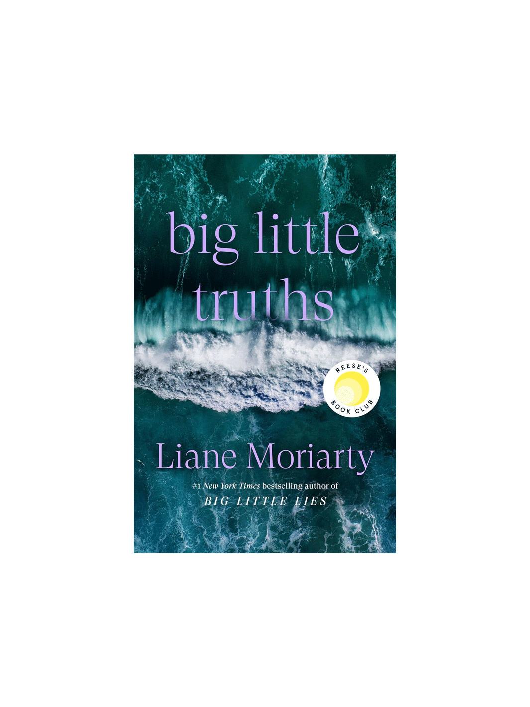 Big Little Truths by LIane Moriarty | Twentyseven Toronto