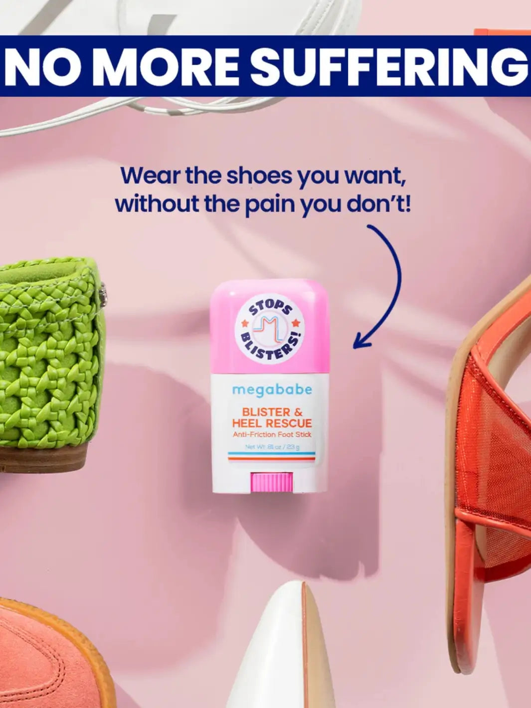 A Megababe Blister & Heel Rescue stick is centered on a pink background surrounded by various styles of colorful women's shoes under text reading "Wear the shoes you want, without the pain you don't!" | Twentyseven Toronto