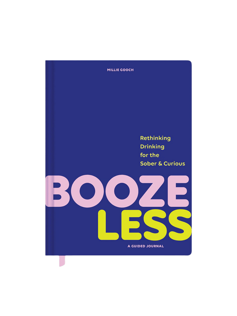 Booze Less: Rethinking Drinking for the Sober & Curious—A Guided Journal by Millie Gooch | Twentyseven Toronto