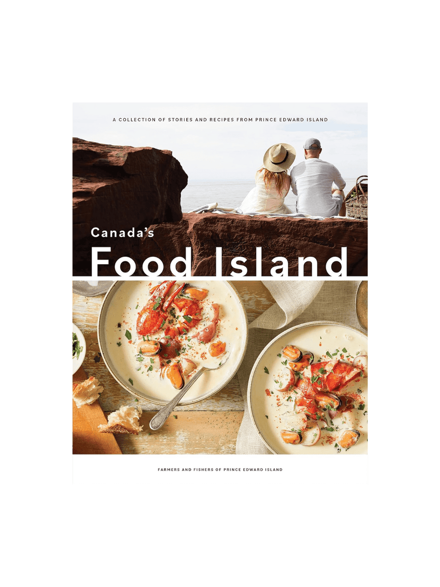 Canada's Food Island: A Collection of Stories and Recipes from Prince Edward Island by Farmers and Fishers of Prince Edward Island | Twentyseven Toronto