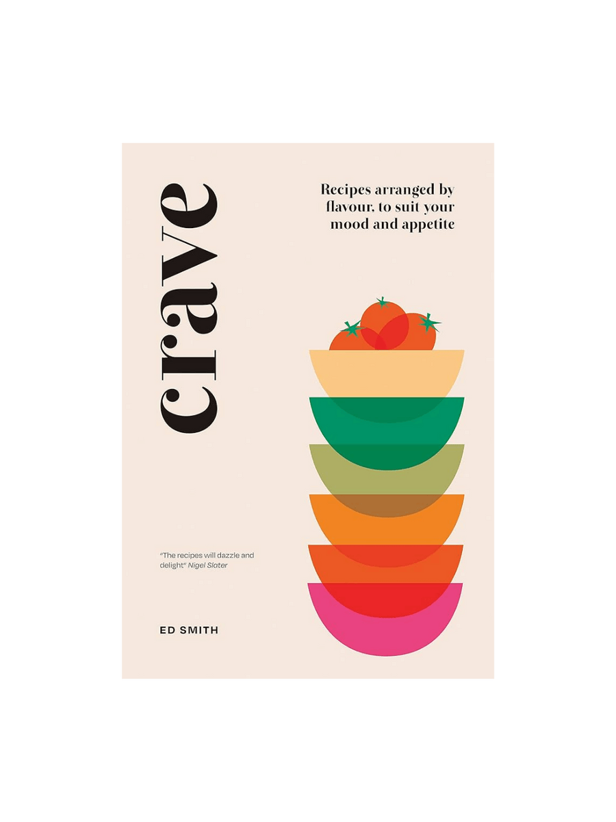 Book cover of Crave: Recipes Arranged by Flavour, to Suit Your Mood and Appetite by Ed Smith features a minimalist design with six colorful stacked bowls topped with three red tomatoes against a pale pink background | Twentyseven Toronto