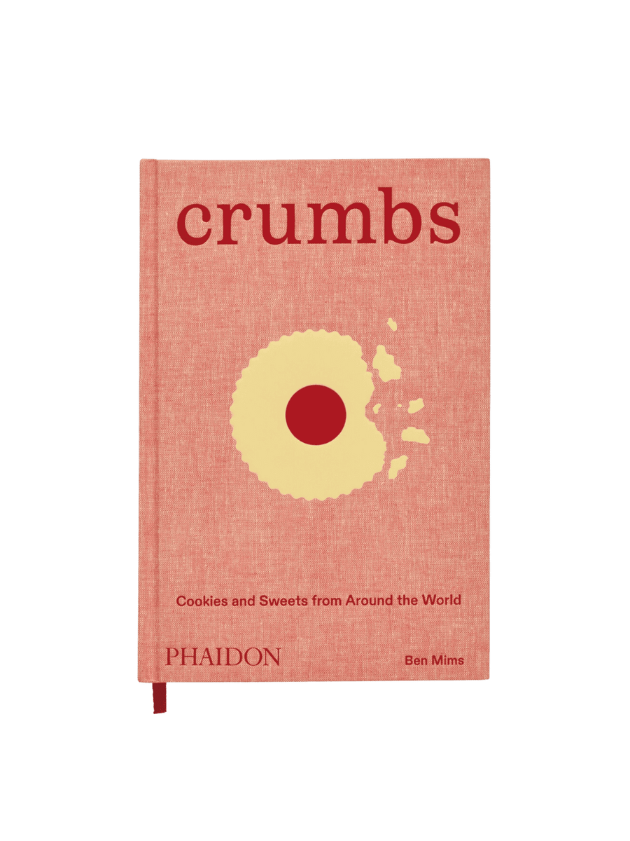 Crumbs: Cookies and Sweets from Around the World by Ben Mims | Twentyseven Toronto