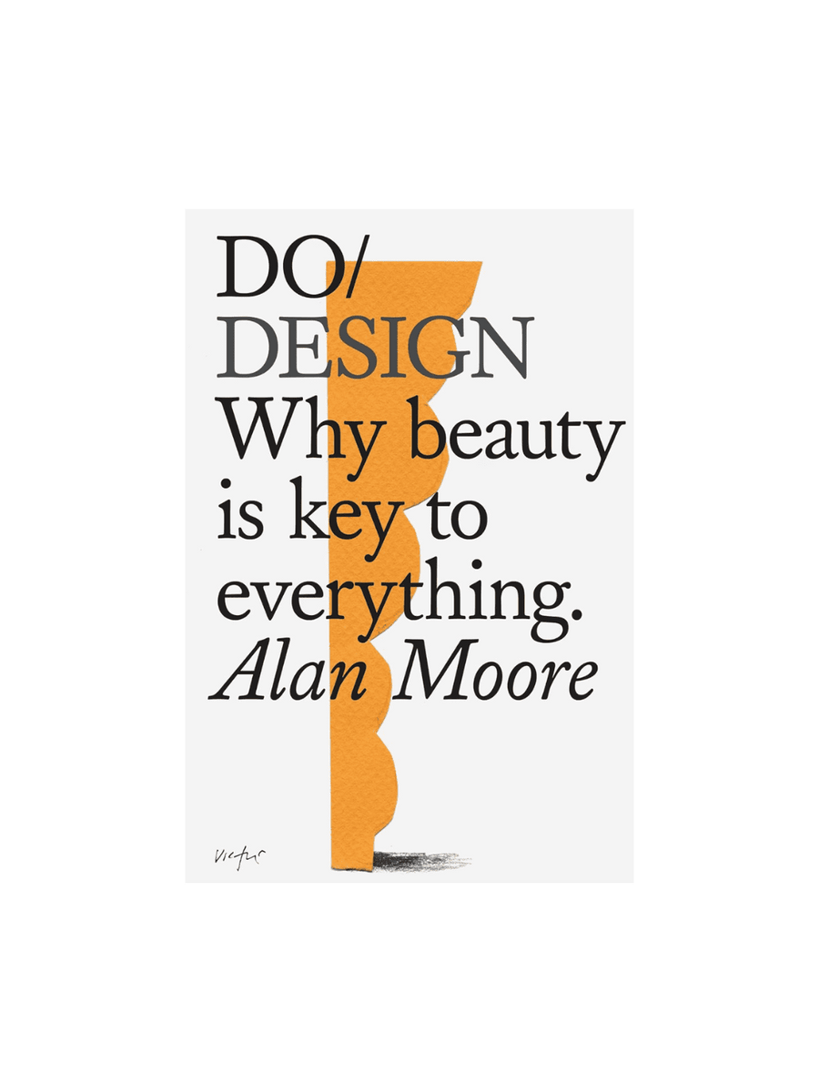 Twentyseven Toronto - Do Design: Why Beauty is Key to Everything by Alan Moore