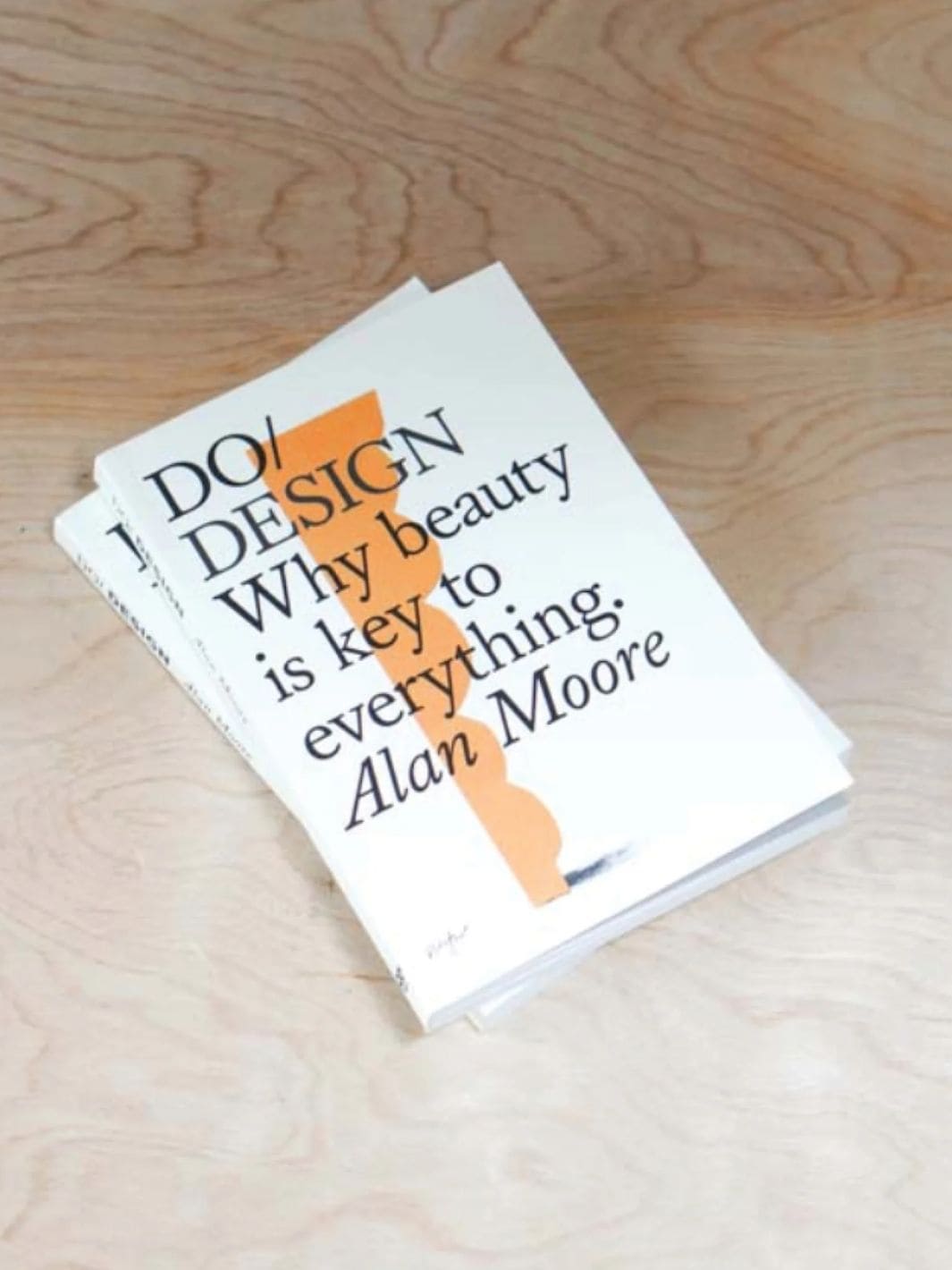 Twentyseven Toronto - Do Design: Why Beauty is Key to Everything by Alan Moore