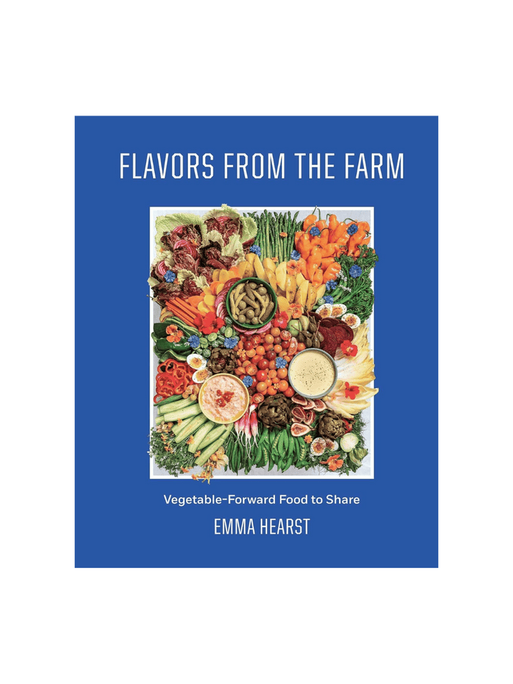 Flavors from the Farm: Vegetable-Forward Food to Share by Emma Hearst | Twentyseven Toronto