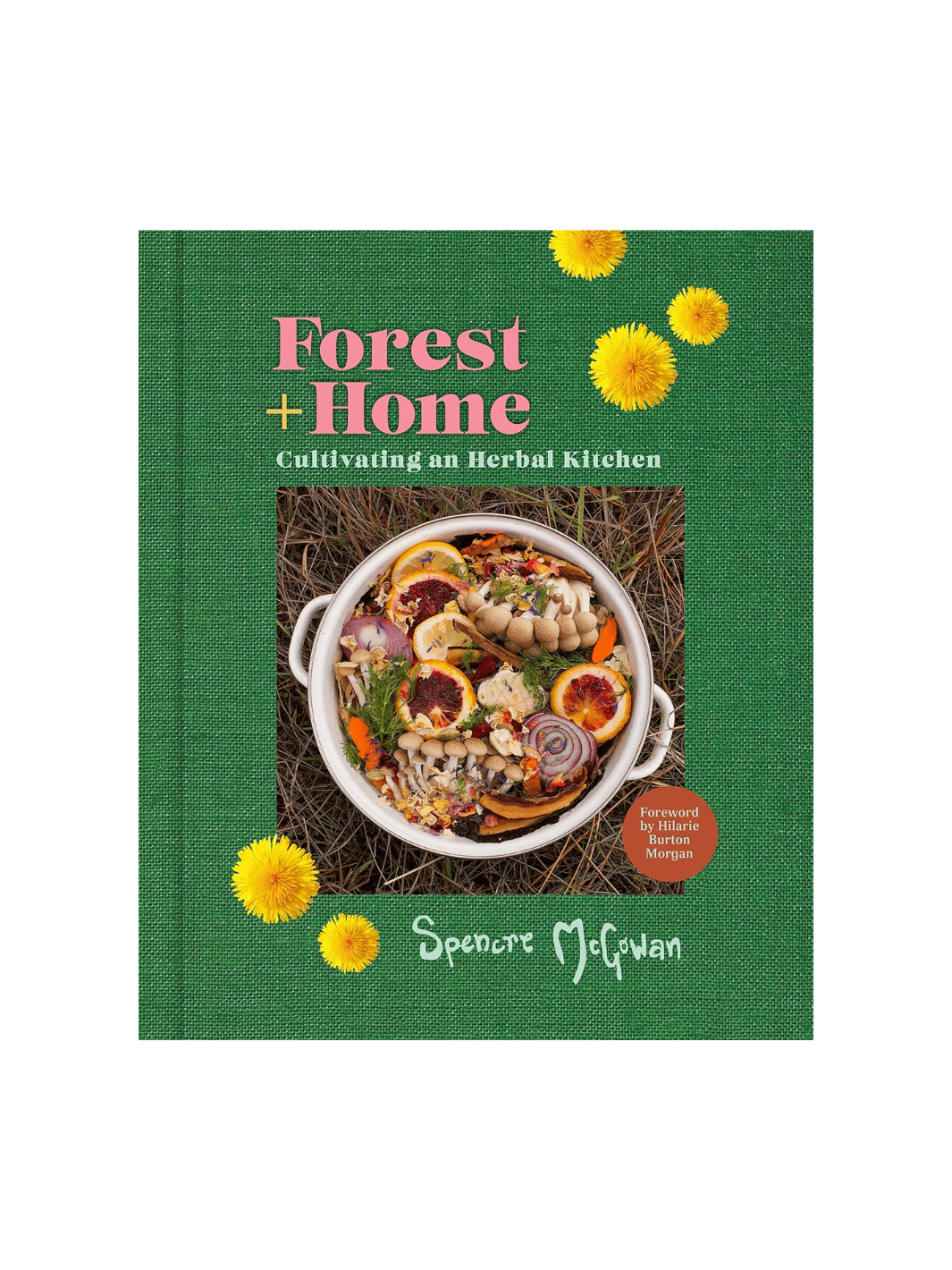 Forest + Home: Cultivating an Herbal Kitchen by Spencre McGowan | Twentyseven Toronto