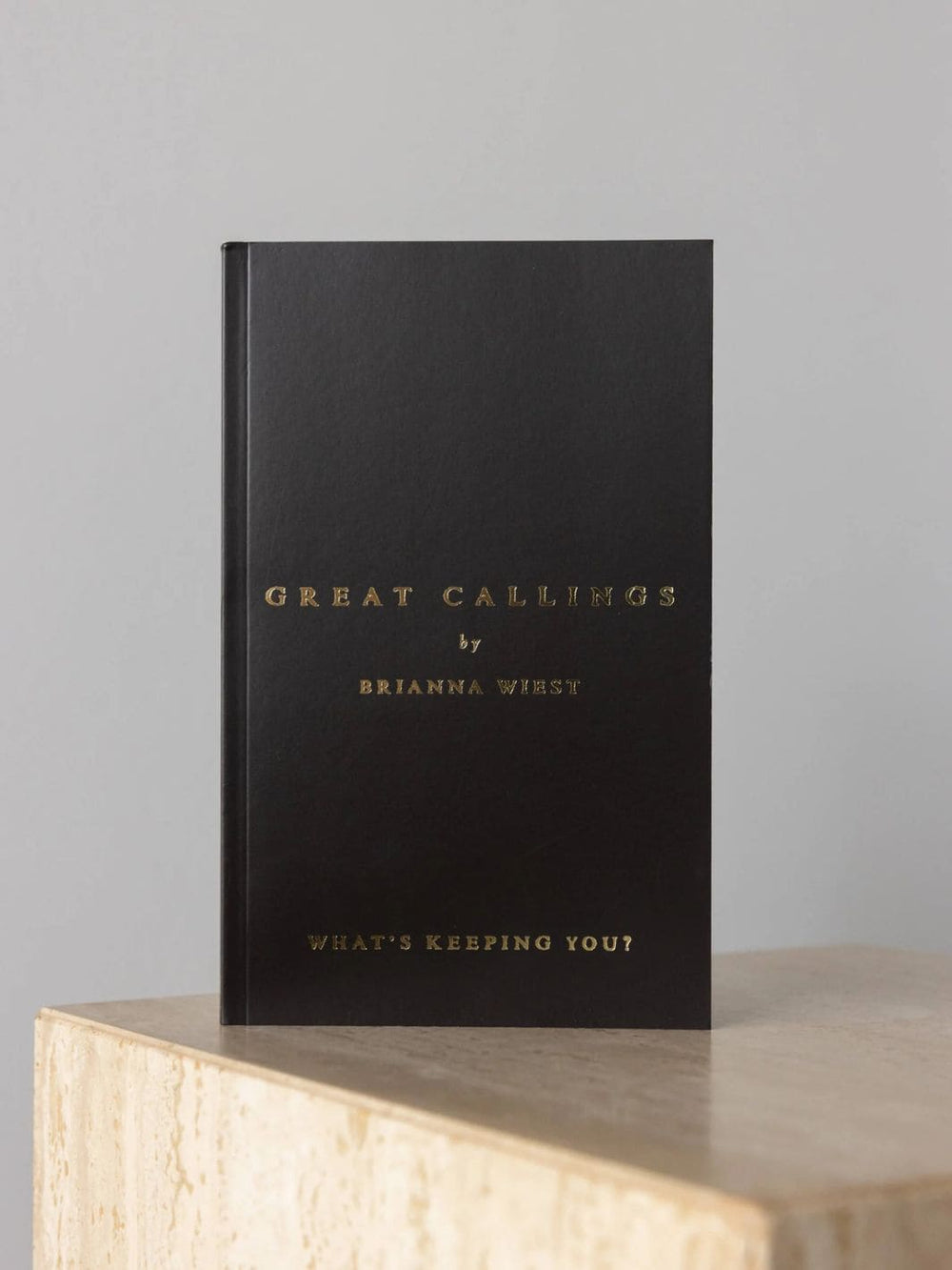 Great Callings by Brianna Wiest | Twentyseven Toronto