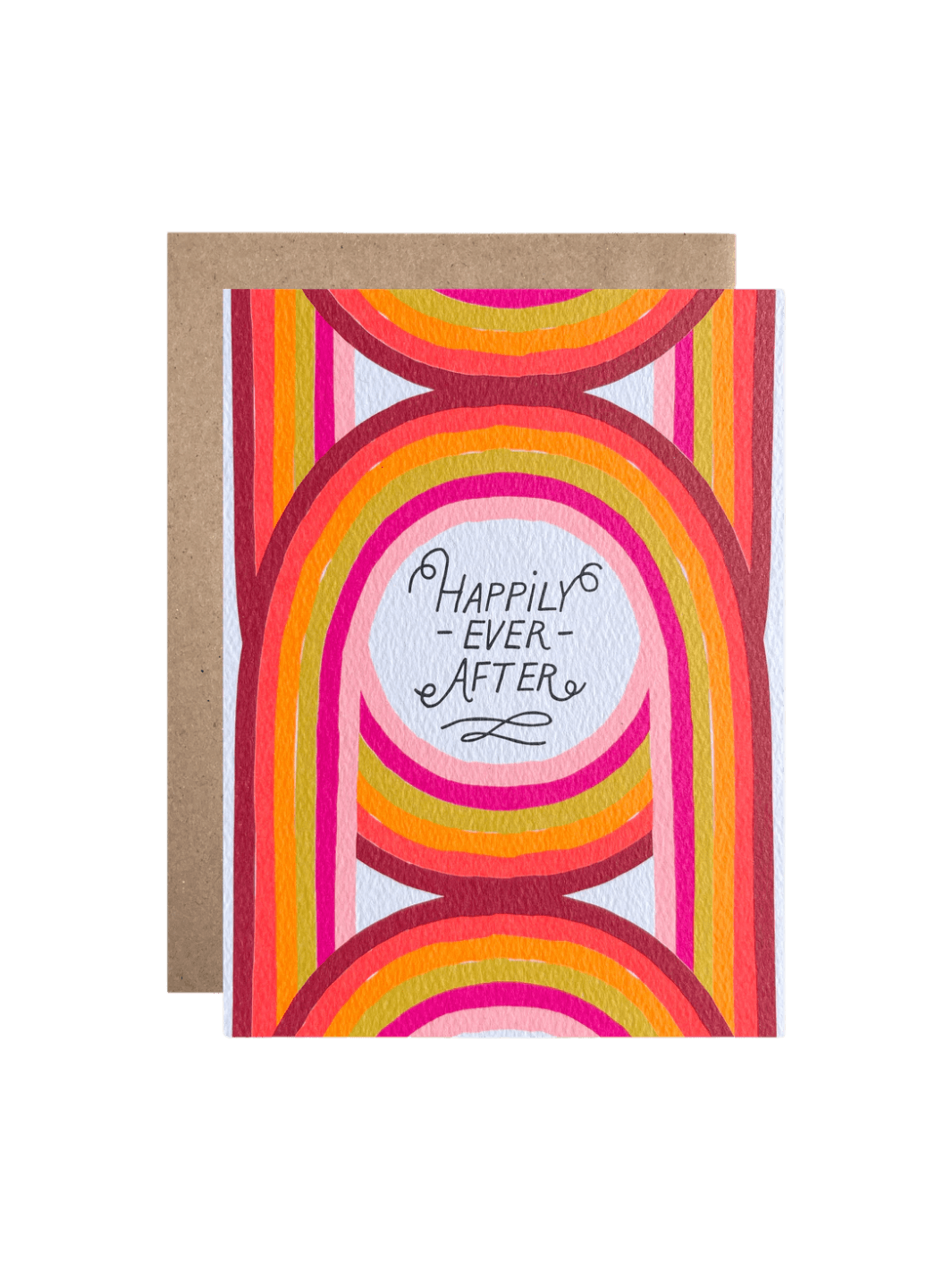 The Hartland Cards Happily Ever After Neon Arches Card features a bold, retro-inspired pattern of interlocking arches in neon pink, orange, yellow, and deep red. In the center, a white circular cutout framed in light pink contains the hand-lettered words "HAPPILY -EVER- AFTER" in a black decorative font with delicate swirls | Twentyseven 