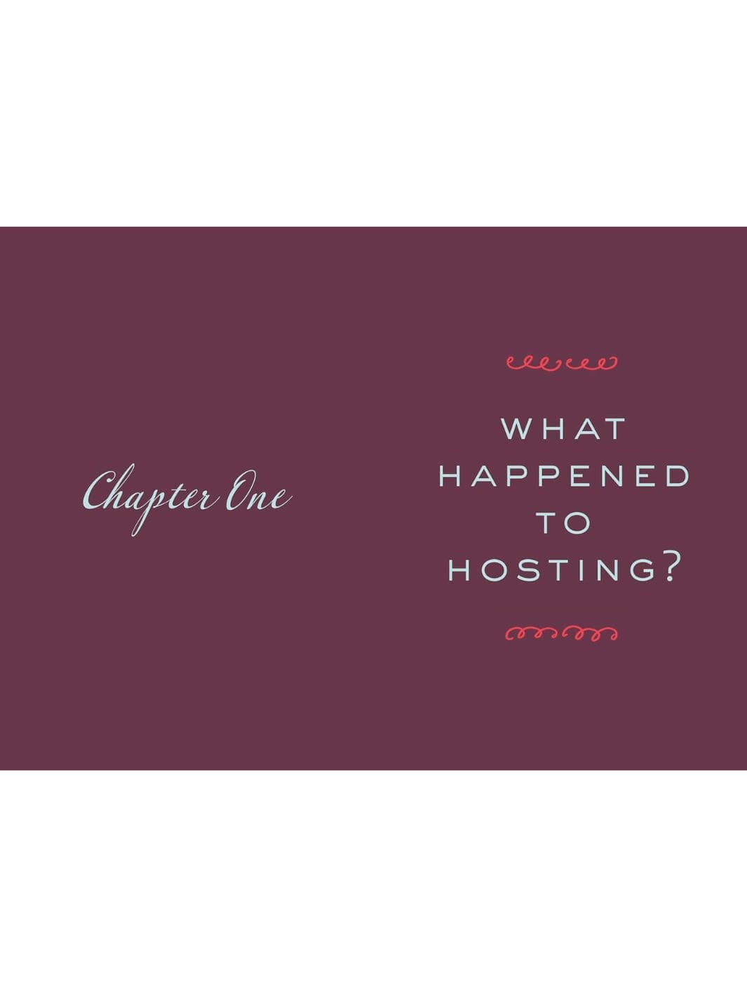 Having People Over: A Modern Guide to Planning, Throwing, and Attending Every Type of Party by Chelsea Fagan | Twentyseven Toronto