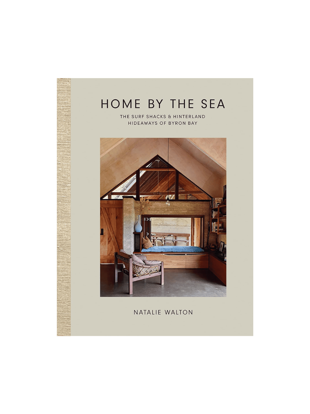 Home by the Sea: The Surf Shacks and Hinterland Hideaways of Byron Bay by Natalie Walton | Twentyseven Toronto