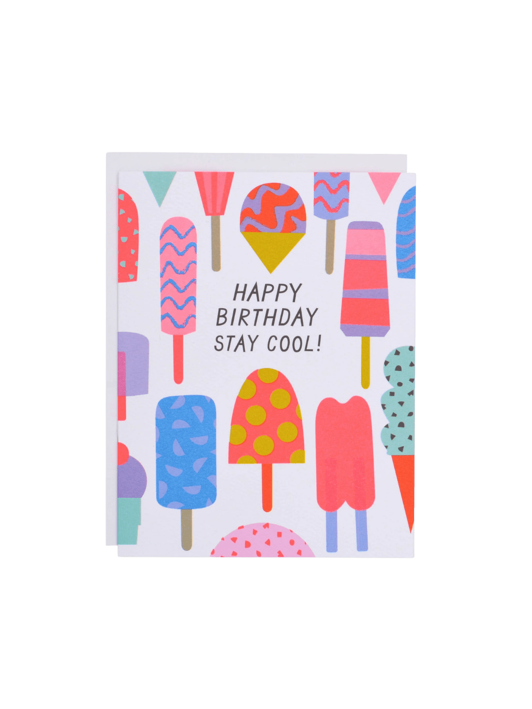 The front of the Banquet Workshop Icy Treats Happy Birthday Stay Cool Card features the text "HAPPY BIRTHDAY STAY COOL!" surrounded by a colorful pattern of illustrated popsicles, ice cream cones, and snow cones on a white background | Twentyseven