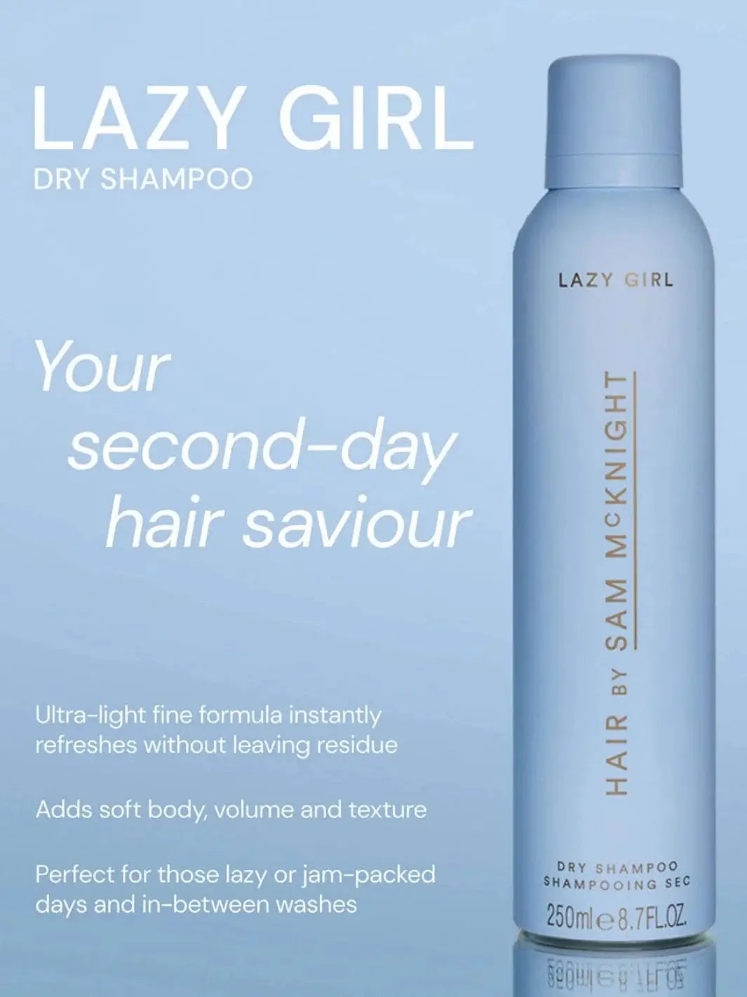 Product benefits, including refreshing without residue and adding soft body, are listed next to a can of Hair by Sam McKnight Lazy Girl Dry Shampoo | Twentyseven Toronto