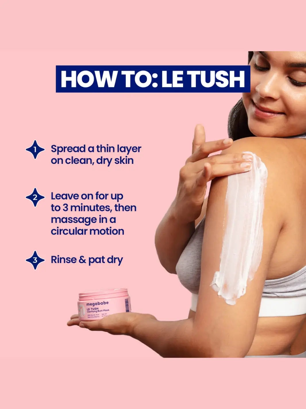 A woman applies a thick white streak of the Megababe Le Tush Butt Mask to her upper arm, accompanied by a three-step instruction list against a light pink background | Twentyseven Toronto