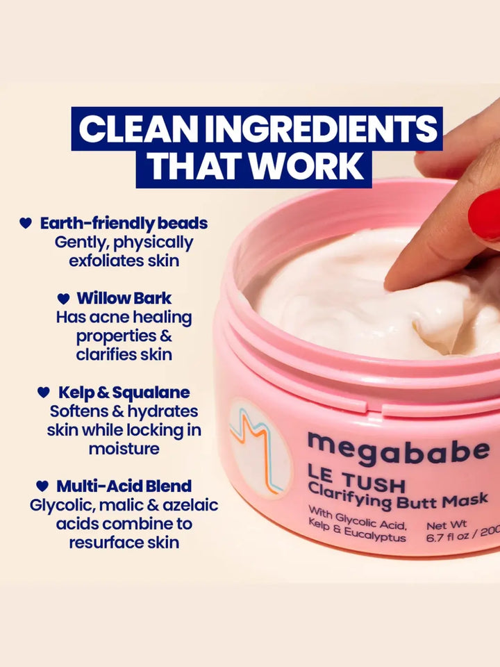 A close-up view shows a hand dipping a finger into a pink jar of Megababe Le Tush Butt Mask, with text outlining clean skin-clarifying ingredients like willow bark and kelp | Twentyseven Toronto