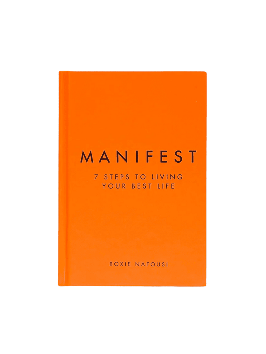 Manifest: 7 Steps to Living Your Best Life by Roxie Nafousi | Twentyseven Toronto