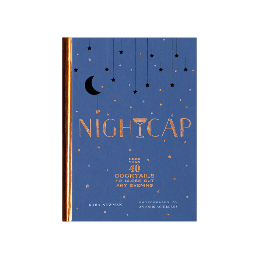 Twentyseven Toronto - Nightcap: More than 40 Cocktails to Close Out Any Evening - Kara Newman