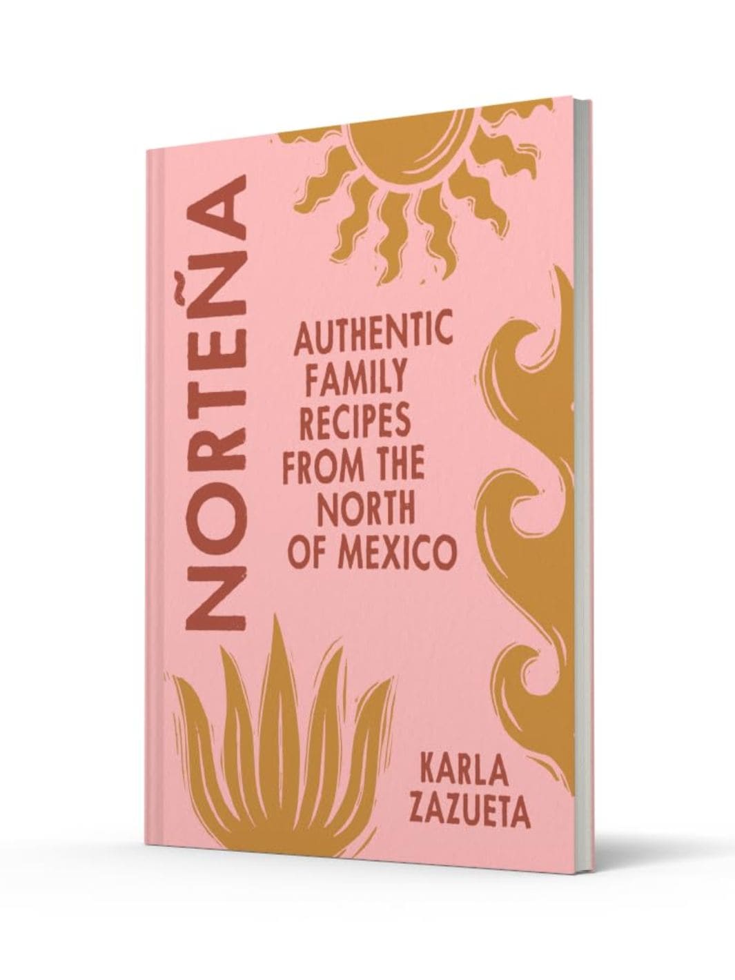 Norteña: Authentic Family Recipes from Northern Mexico by Karla Zazueta | Twentyseven Toronto