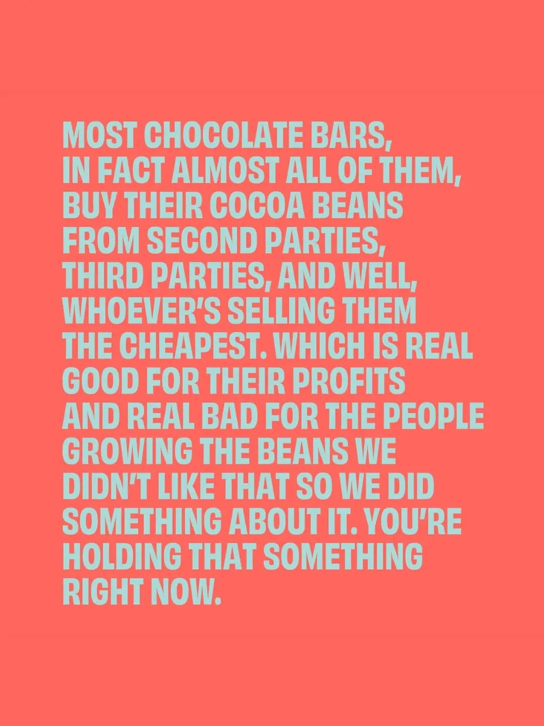 Light blue text on a coral background discussing chocolate bar production and sourcing practices from Up Up Chocolate | Twentyseven Toronto