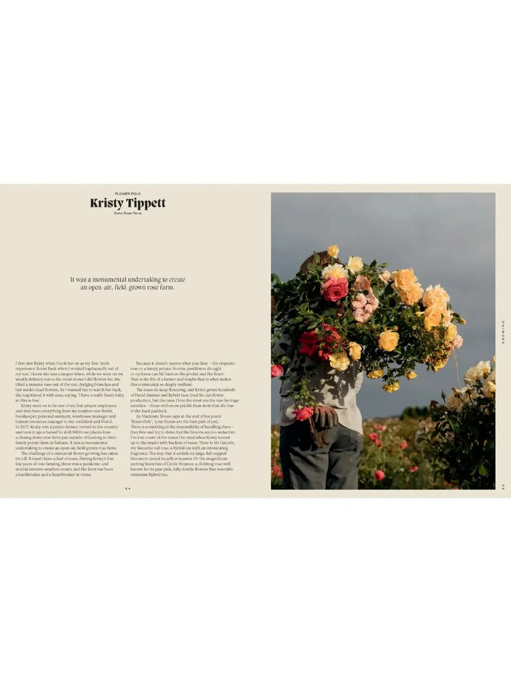 Spread from Pretty Dirty: The Life of Flowers, From Creation to Compost by Melanie Stapleton titled "Flower Folk: Kristy Tippett," featuring an interview with a rose farmer and a photograph of a person carrying a massive bundle of yellow and pink roses over their shoulder | Twentyseven Toronto