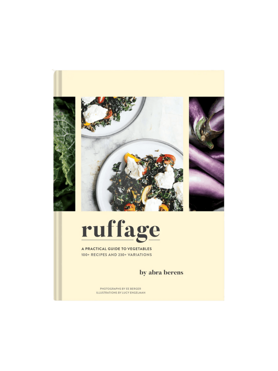 Front cover of Ruffage: A Practical Guide to Vegetables by Abra Berens, featuring a cream-colored background with three vertical image panels showing leafy greens, a kale salad with white cheese, and bright purple eggplants | Twentyseven Toronto
