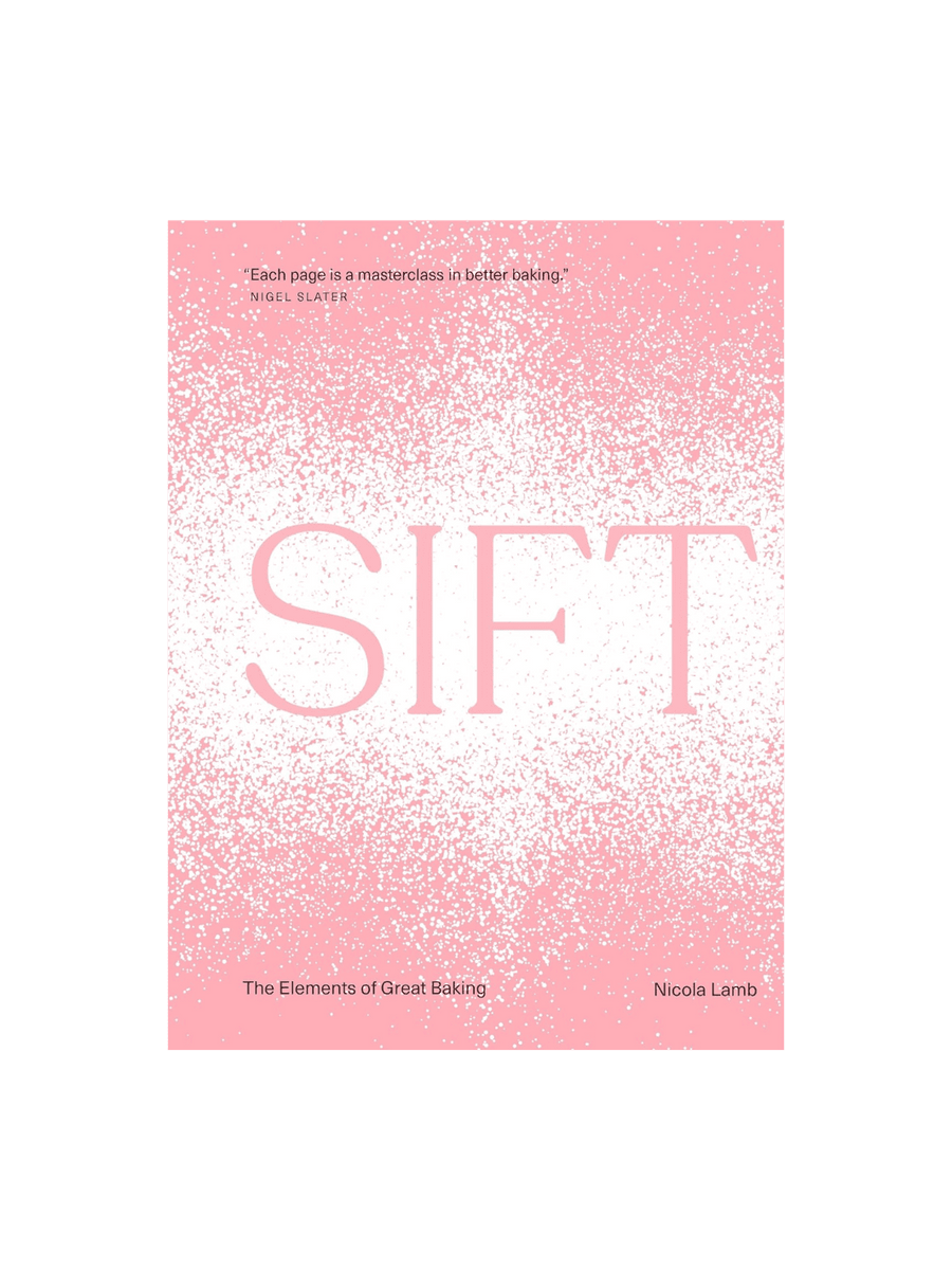 Sift: The Elements of Great Baking by Nicola Lamb | Twentyseven Toronto