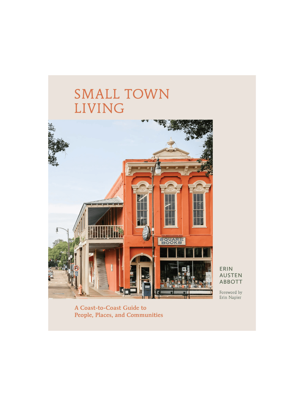 Small Town Living: A Coast-to-Coast Guide to People, Places, and Communities by Erin Austen Abbott | Twentyseven Toronto