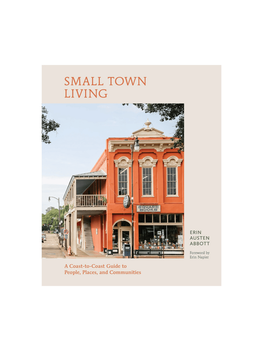Small Town Living: A Coast-to-Coast Guide to People, Places, and Communities by Erin Austen Abbott | Twentyseven Toronto