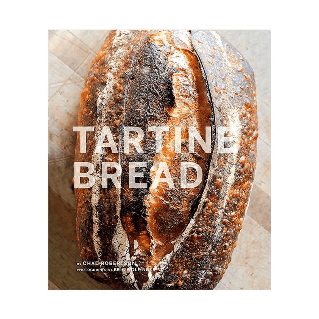 Tartine Bread by Elisabeth Prueitt & Chad Robertson