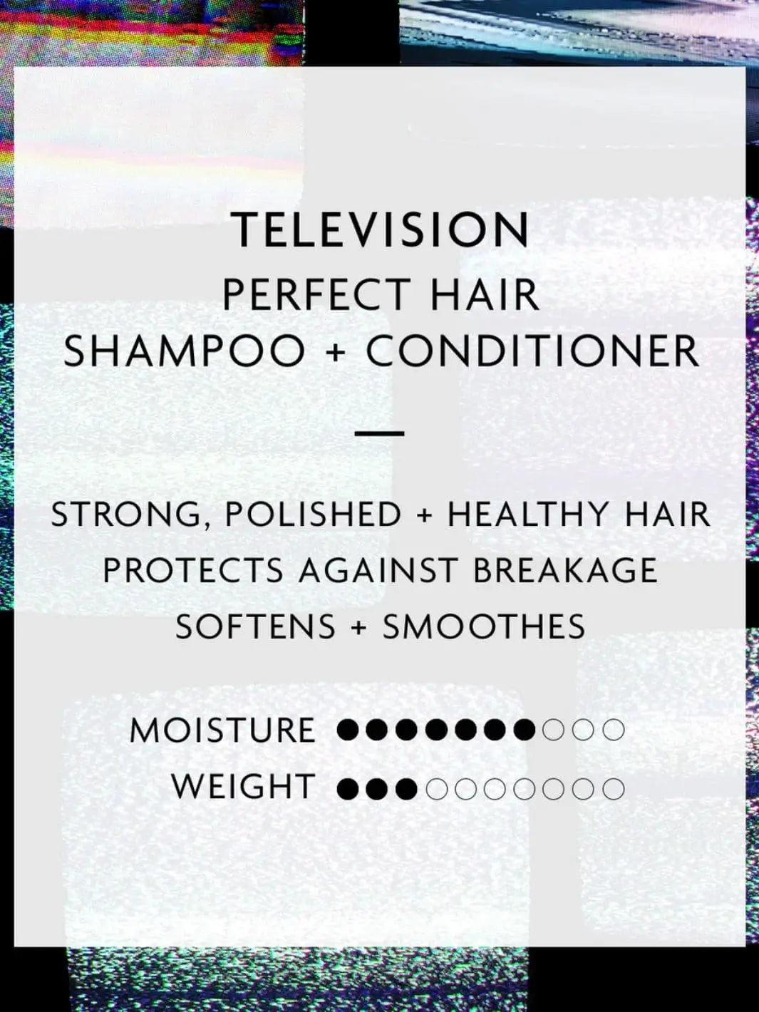 A product detail card highlights the softening and smoothing benefits, moisture level, and weight rating for the R+Co TELEVISION Perfect Hair Shampoo and conditioner line | Twentyseven Toronto