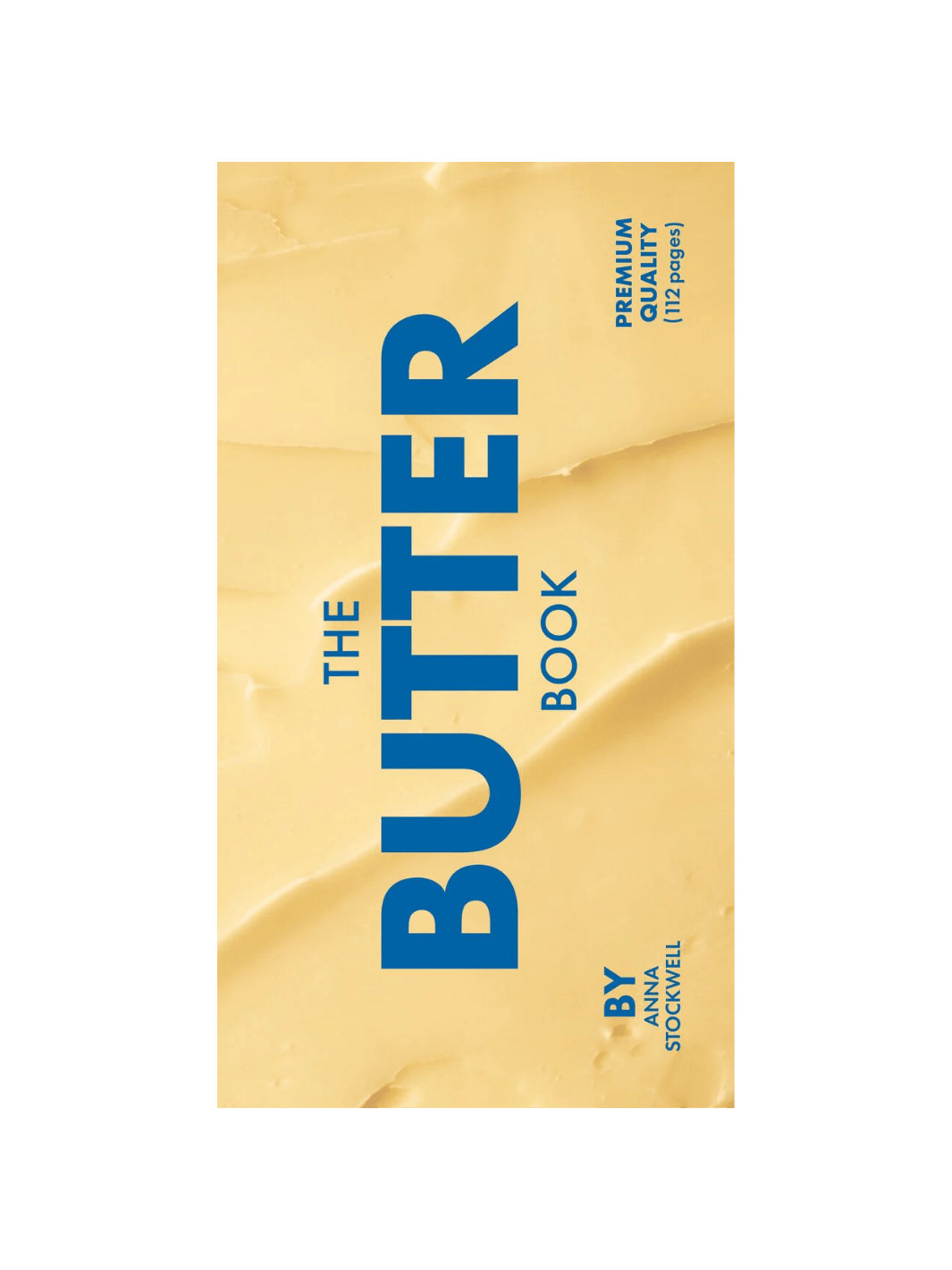 Book titled 'The Butter Book' by Anna Stockwell with a yellow cover and blue text on a black background | Twentyseven Toronto