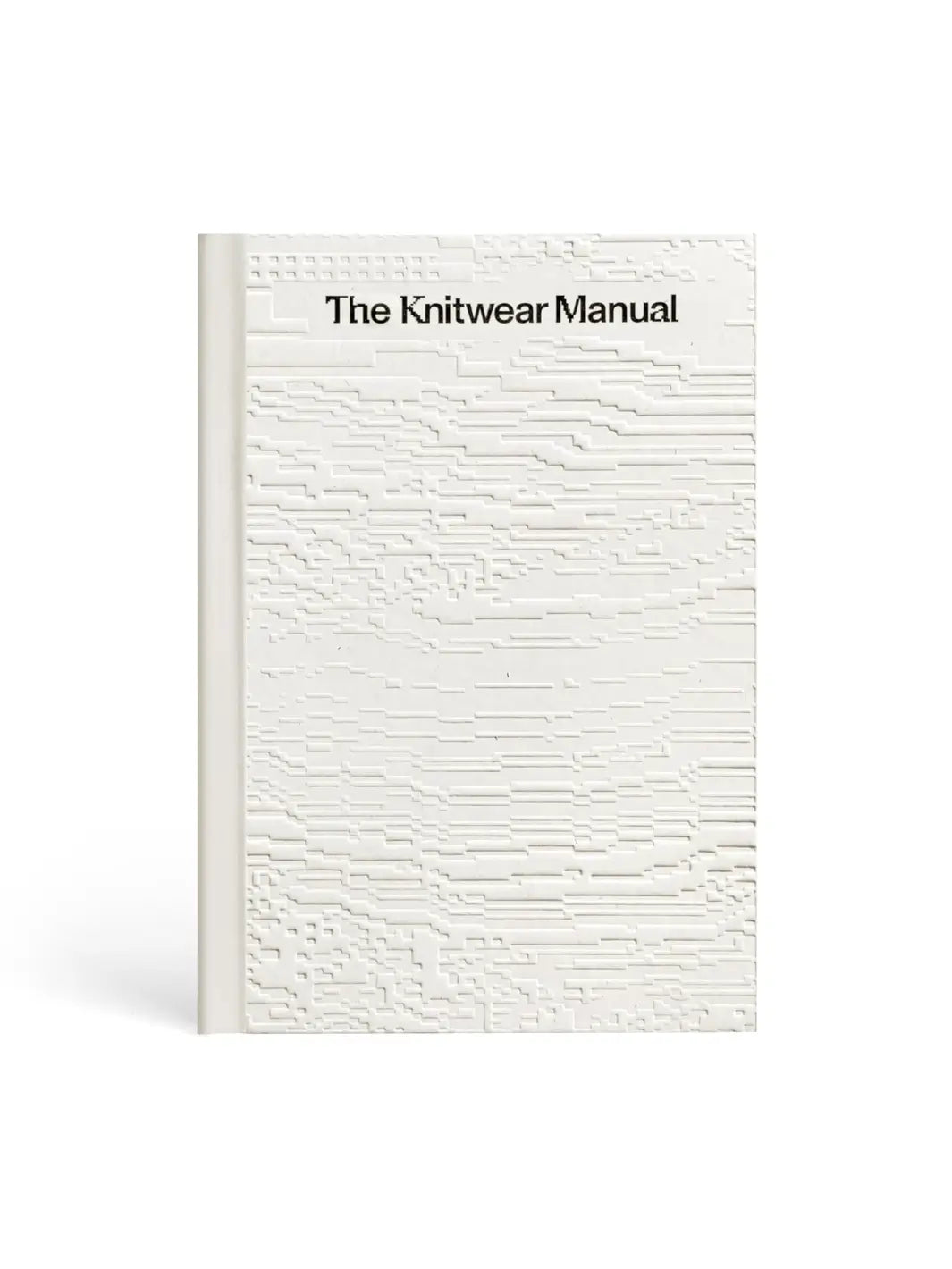 Front-facing view of the cover of The Knitwear Manual: A Complete Guide to Knitwear Design by Fashionary, highlighting debossed patterns | Twentyseven Toronto