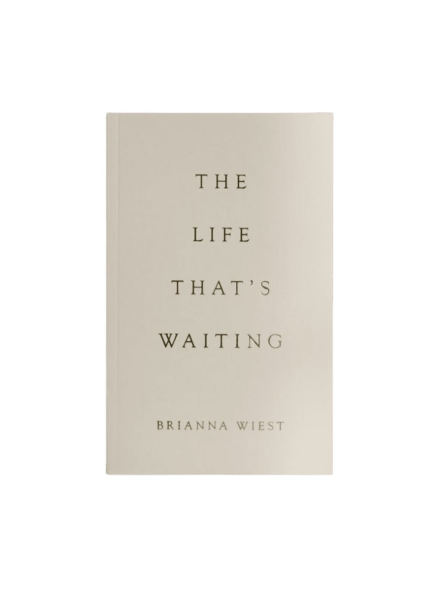 The Life That's Waiting by Brianna Wiest | Twentyseven Toronto