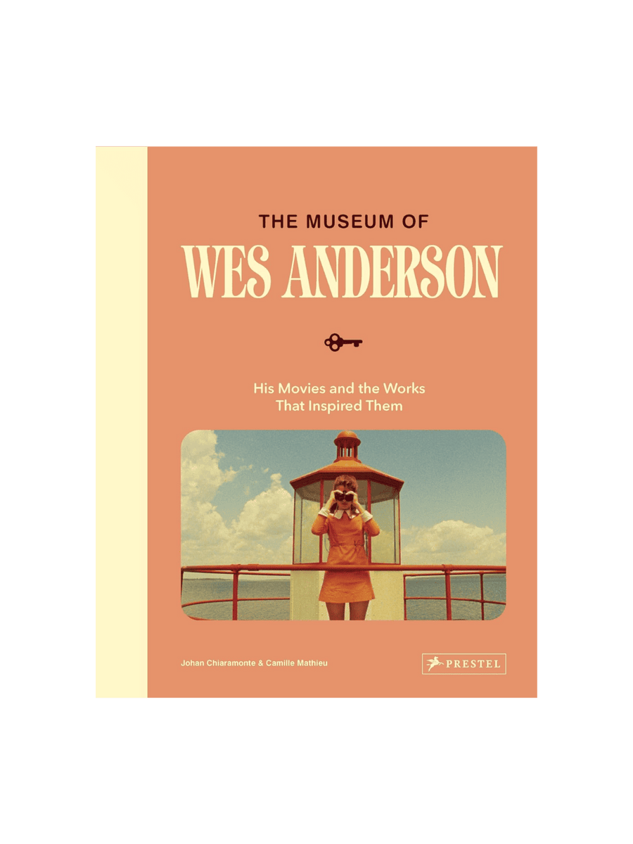 The Museum of Wes Anderson: His Movies and the Works That Inspired Them by Johan Chiaramonte & Camille Mathieu | Twentyseven Toronto