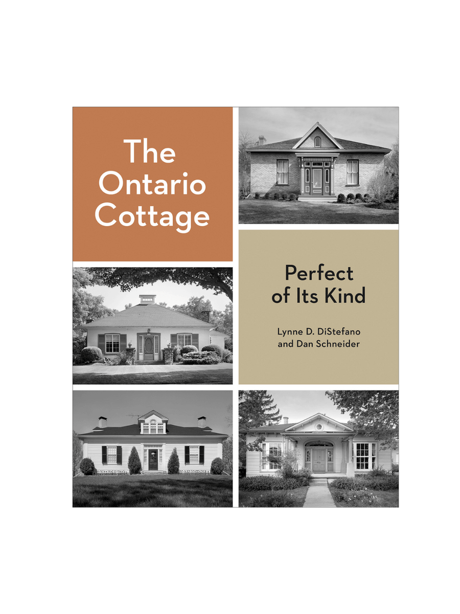 The front cover of the book The Ontario Cottage: Perfect of Its Kind by Lynne D. DiStefano and Dan Schneider is a six-panel grid featuring four black-and-white photographs of historic cottages alongside terracotta and tan panels displaying the title and author names |Twentyseven Toronto