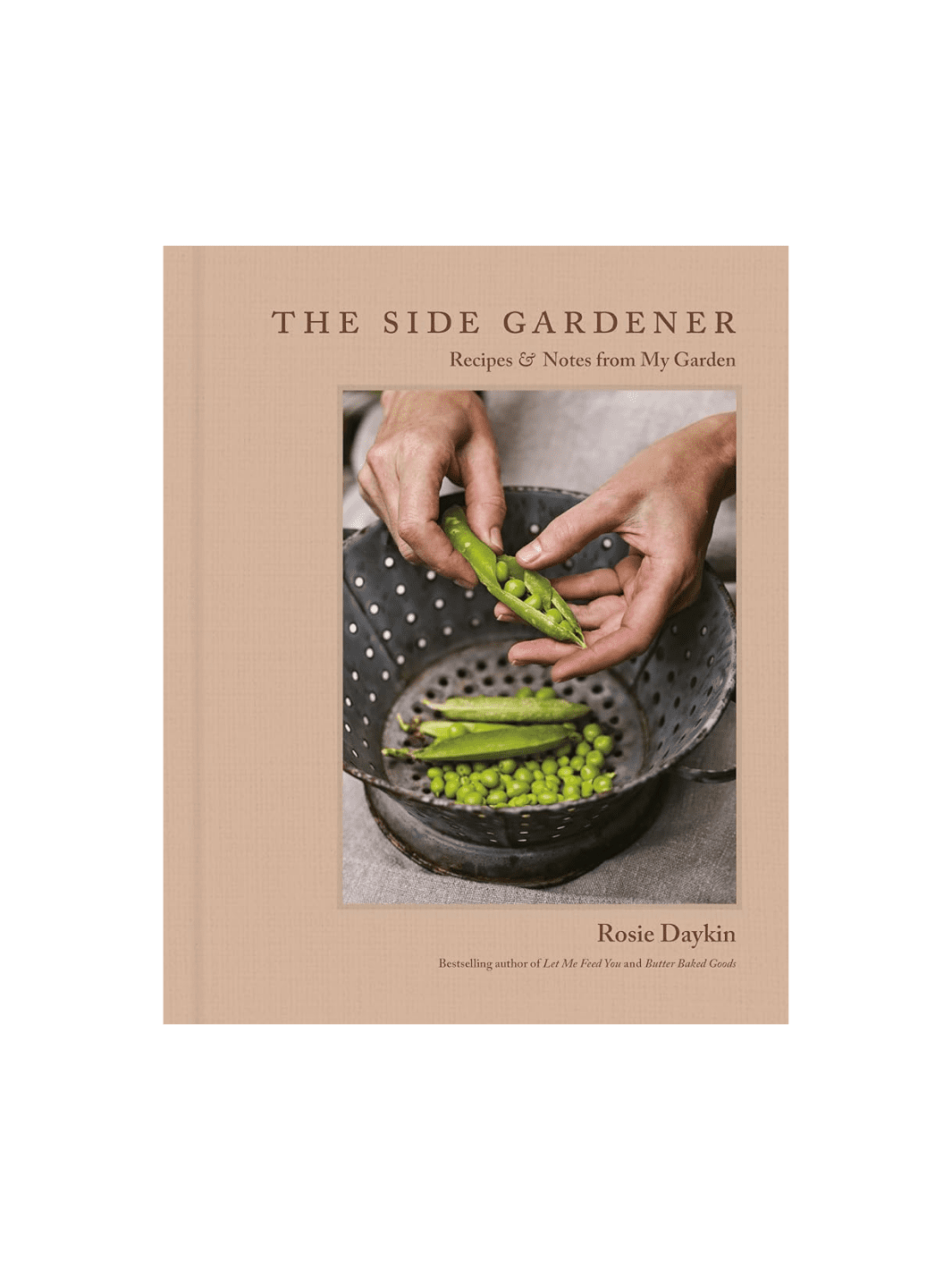 Twentyseven Toronto - The Side Gardener: Recipes & Notes From My Garden by Rosie Daykin