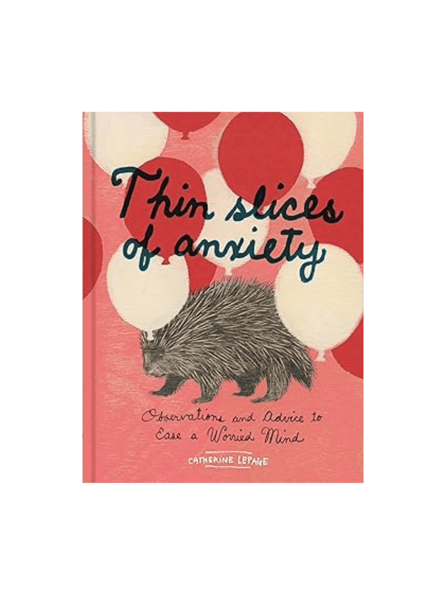 Front cover of the book Thin Slices of Anxiety by Catherine Lepage, featuring a pink background filled with red and white balloons and a central illustration of a porcupine | Twentyseven Toronto