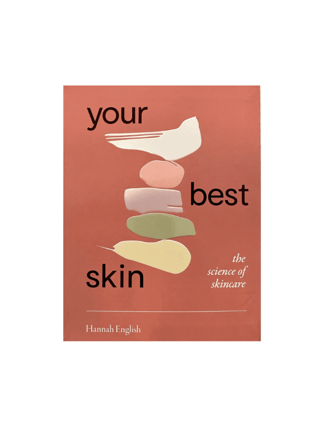 Your Best Skin: The Science of Skincare by Hannah English | Twentyseven Toronto